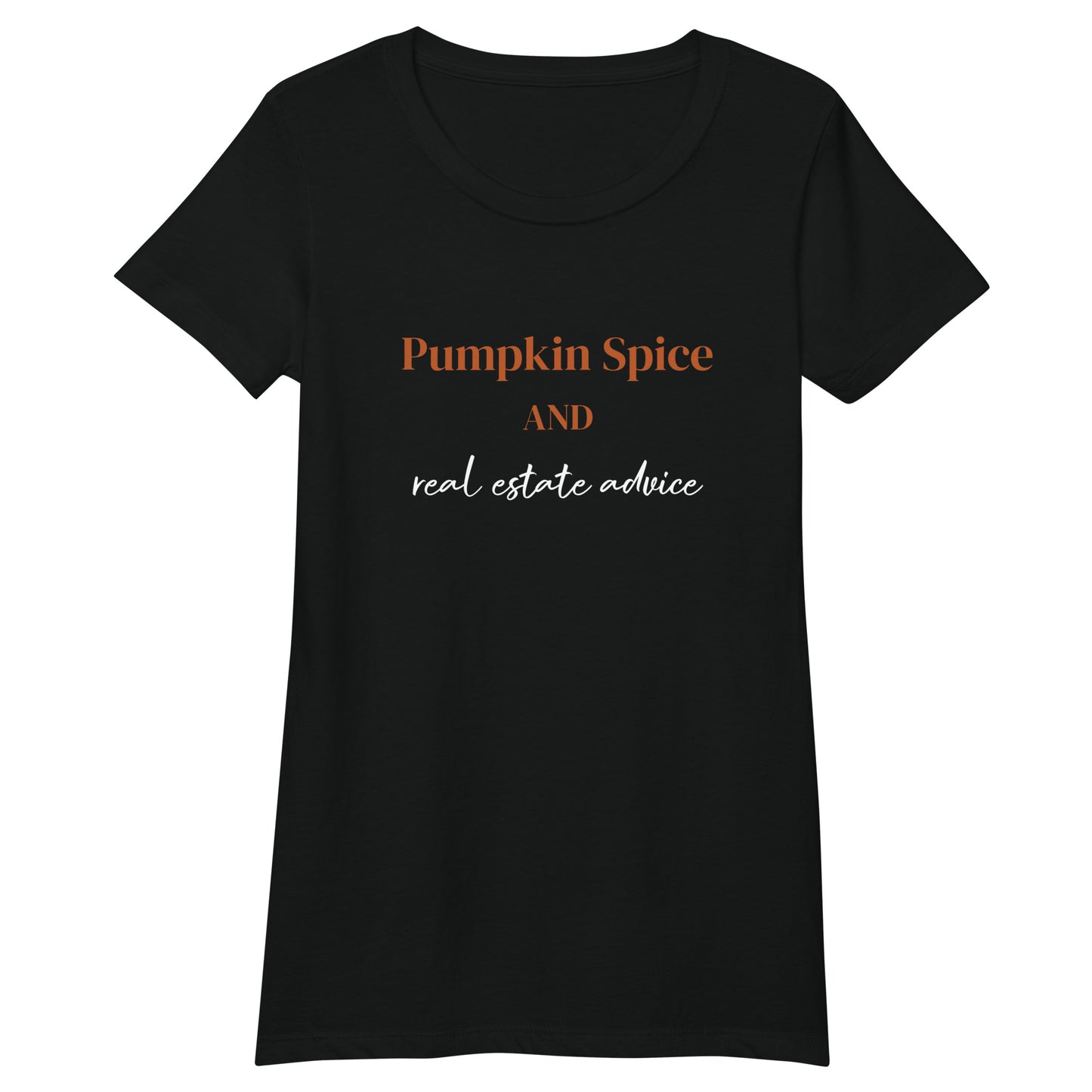Pumpkin Spice Real Estate Women’s fitted t-shirt