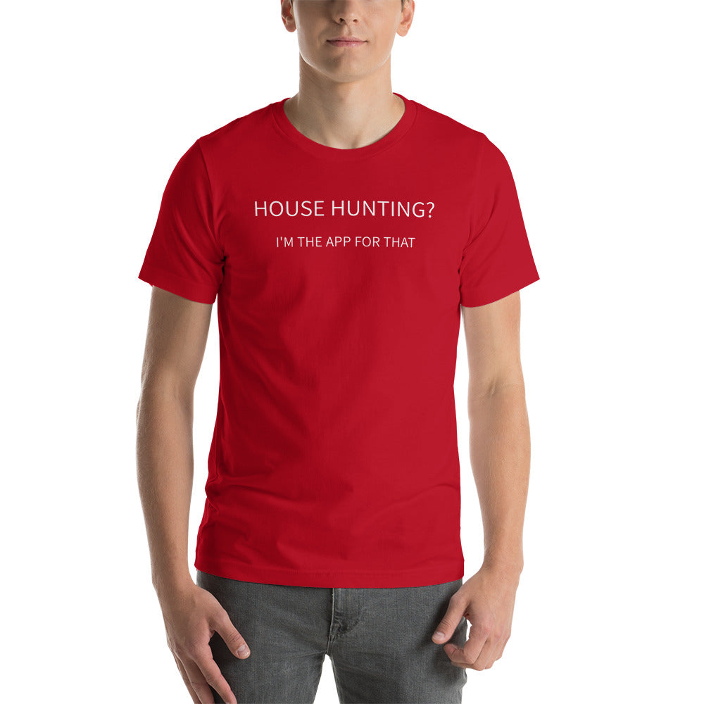 House Hunting Real Estate Unisex t-shirt